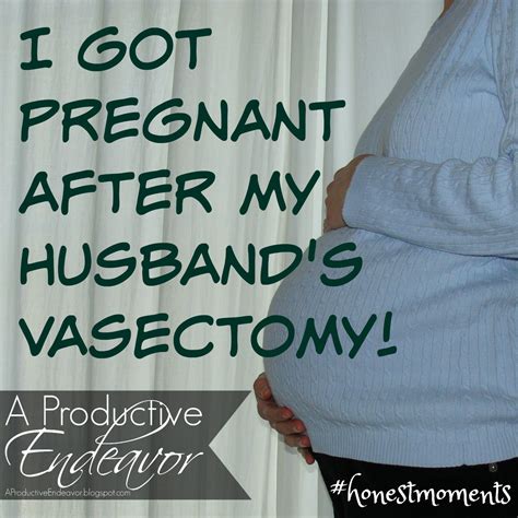The risk of pregnancy was lower following vasectomies by surgeons who performed more than 50 procedures per year. . Chances of getting pregnant 1 month after vasectomy